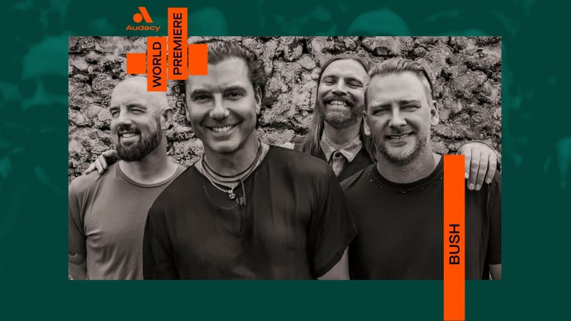 Audacy World Premiere: Bush