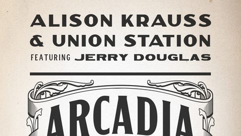 Alison Krauss and Union Station: Arcadia 2026 Tour