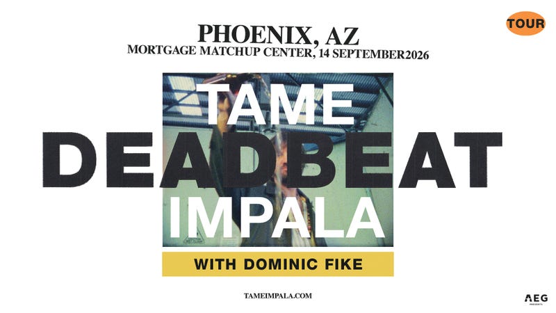 Tame Impala Deadbeat Tour Phoenix, AZ at Mortgage Matchup Center