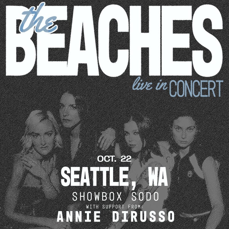 107.7 The End Presents The Beaches at Showbox SoDo