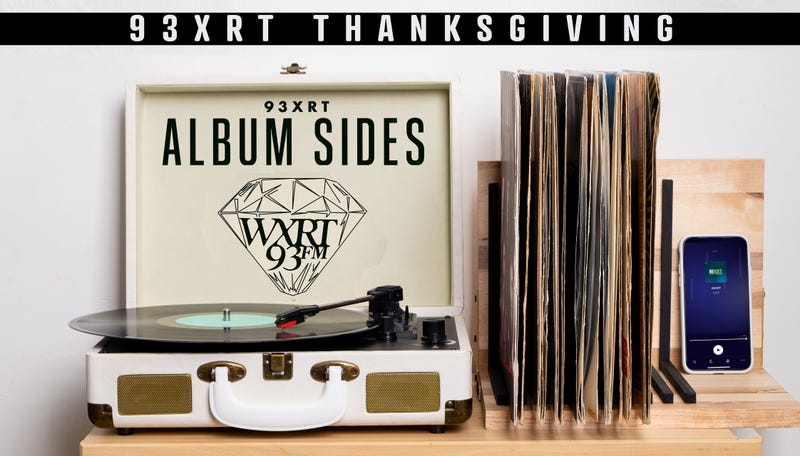 93XRT Album Sides Thanksgiving