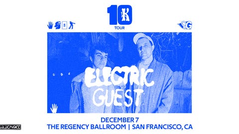 Electric Guest: 10K Tour