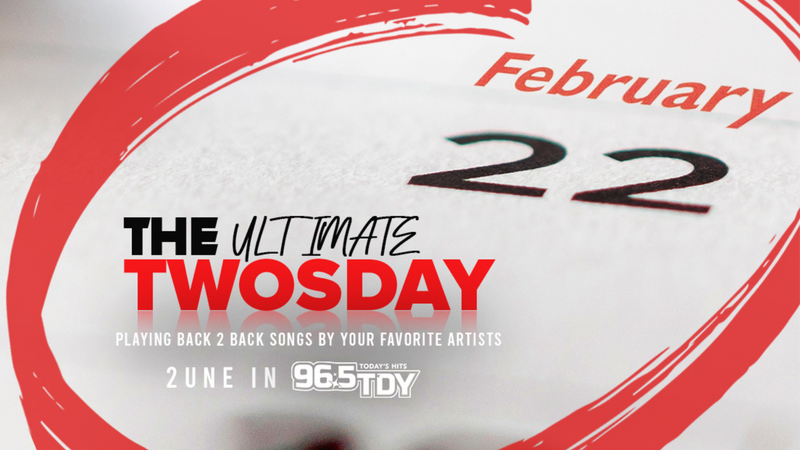 The Ultimate Twosday - Playing back 2 back songs by your favorite artists - 2une in 96.5TDY