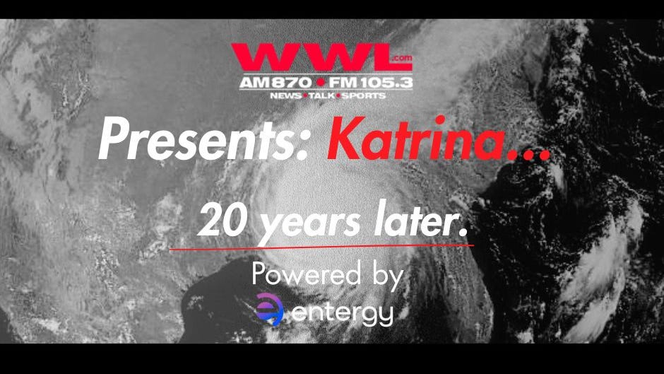 WWL Presents: Katrina…20 years later