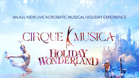 Cirque Musica Holiday Wonderland