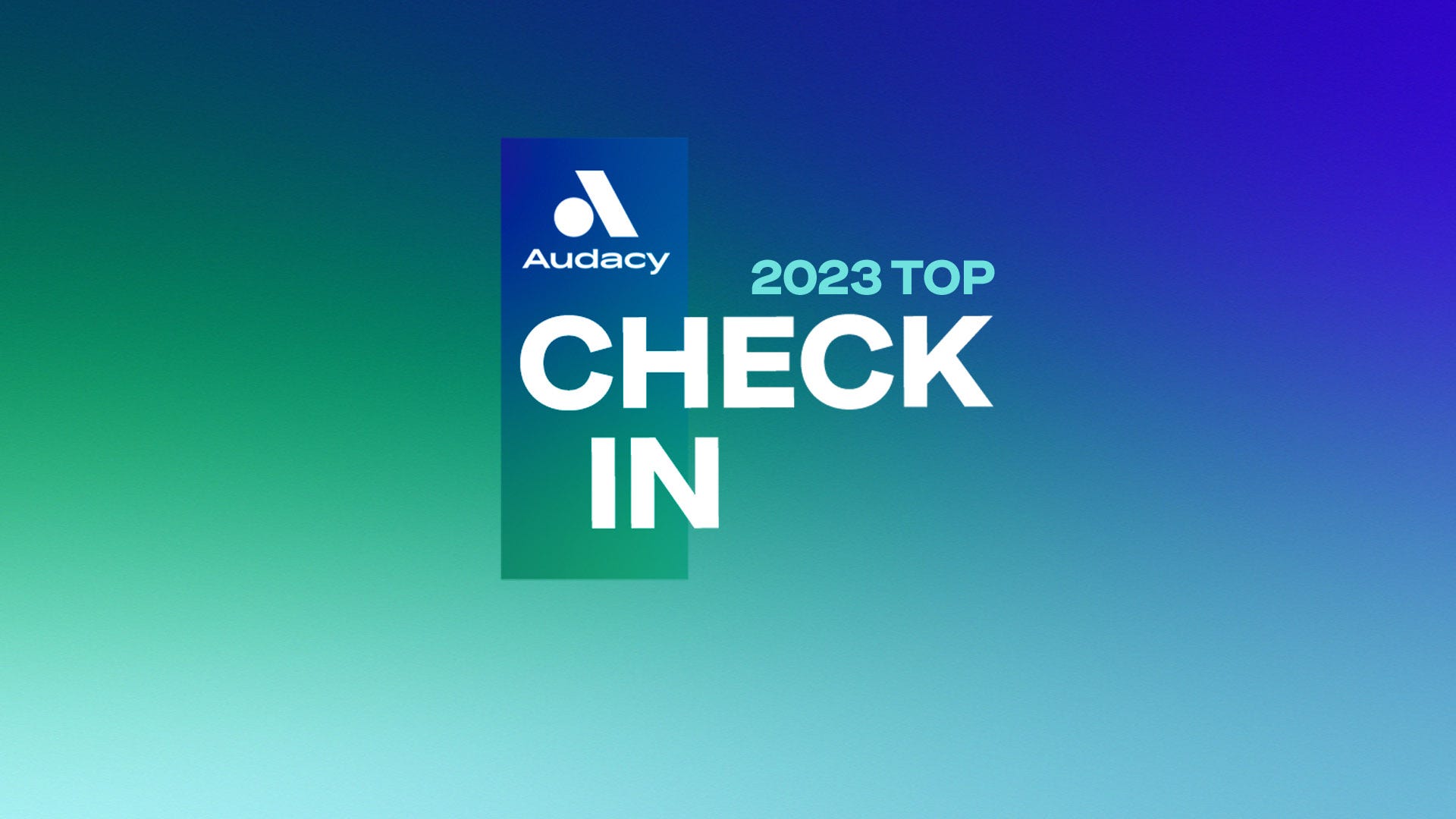 Audacy presents our Top Check Ins of 2023