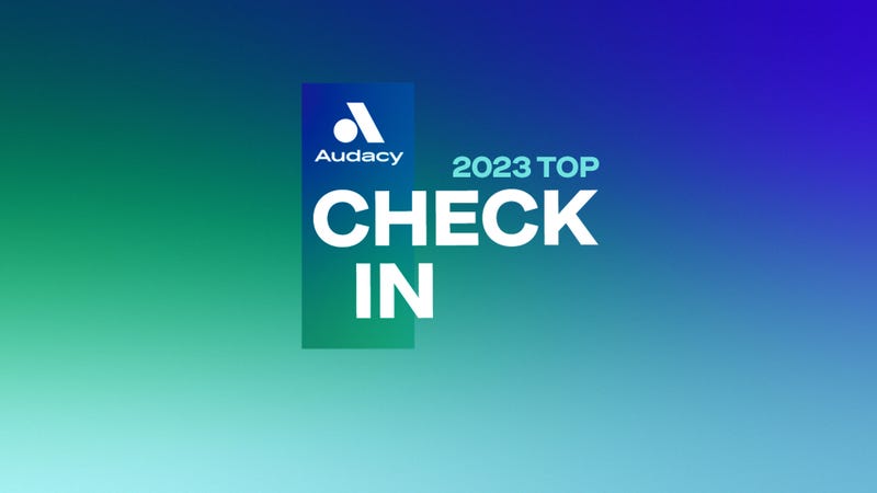 Audacy presents our Top Check Ins of 2023