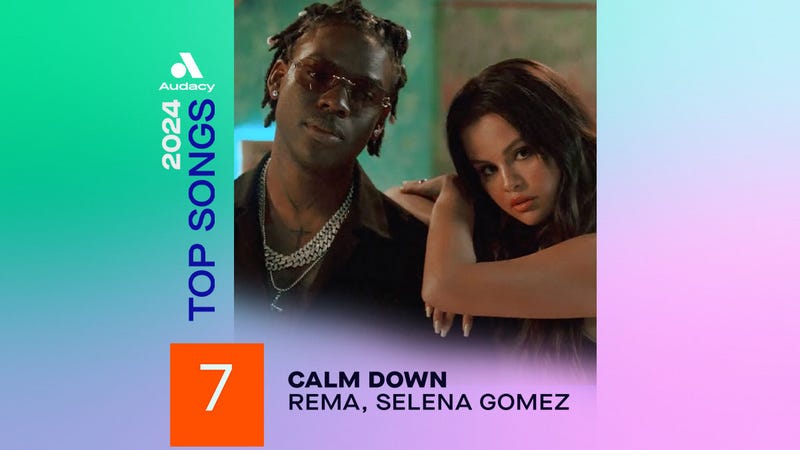 Audacy's 2024 Top Songs - Rema & Selena Gomez