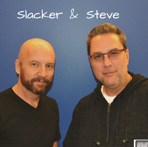 Slacker and Steve