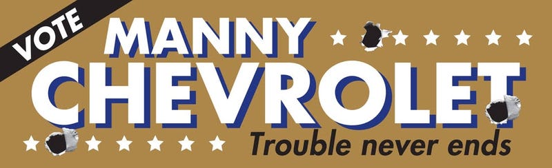 Manny Chevrolet campaign sign