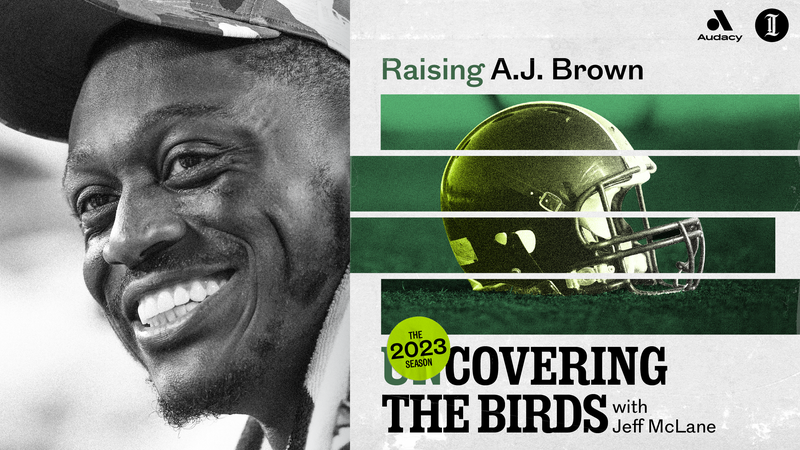 unCovering the Birds episode titled "Raising A.J. Brown"