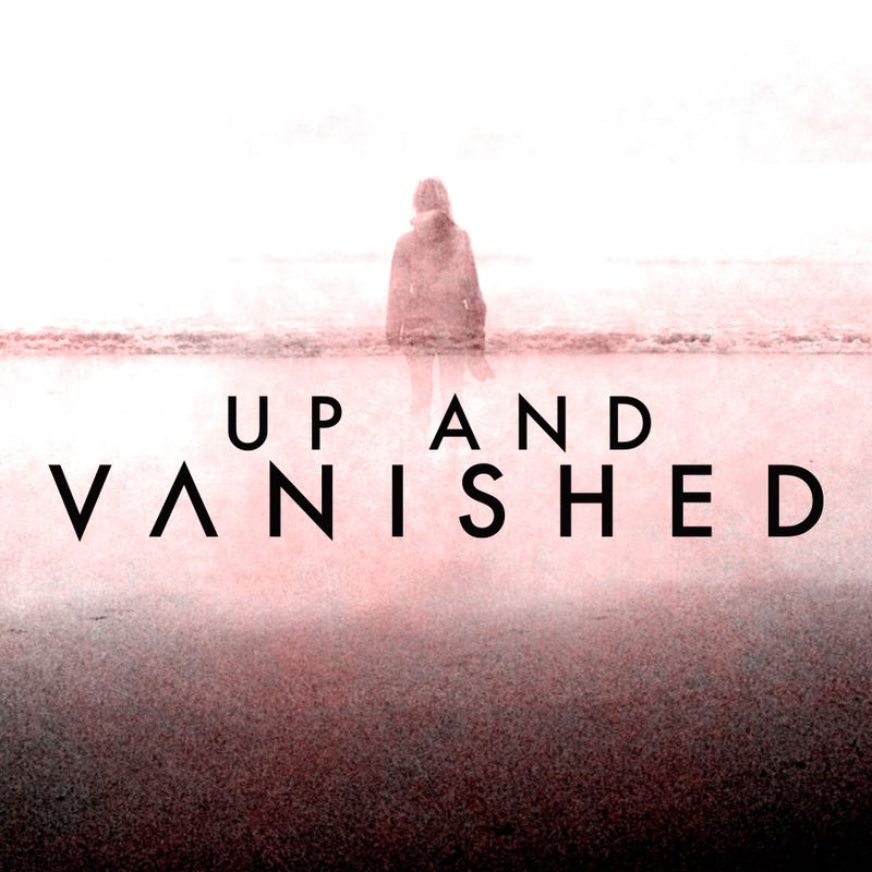 Up and Vanished