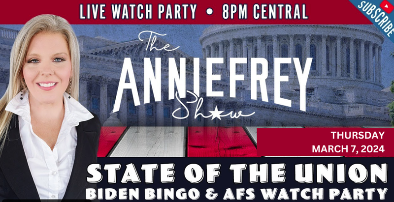 The Annie Frey Show State of the Union Biden Binge & Watch Party