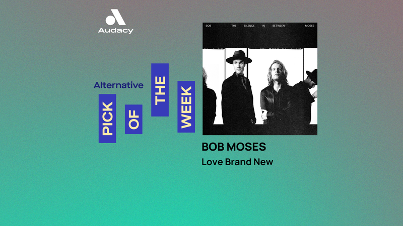 Bob Moses - 'Love Brand New'