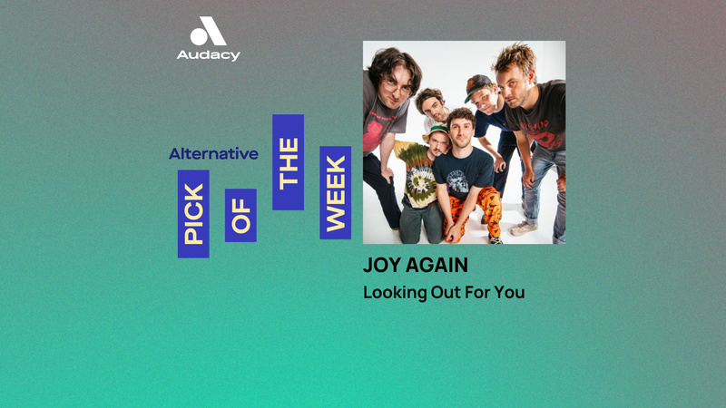 Audacy's Alternative Pick of the Week: Joy Again - 'Looking Out For You'