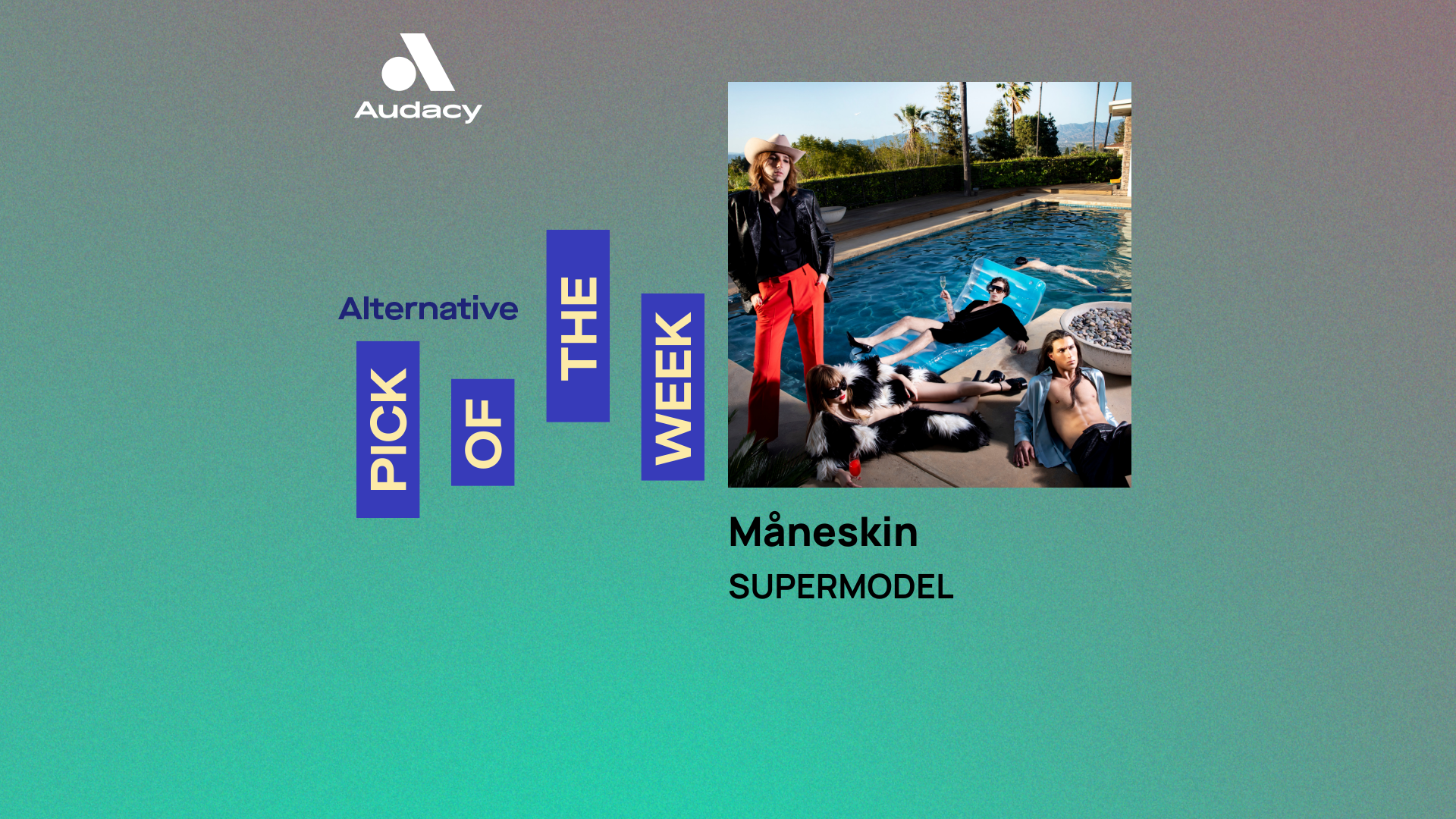 Audacy's Alternative Pick of the Week: Måneskin - 'SUPERMODEL'