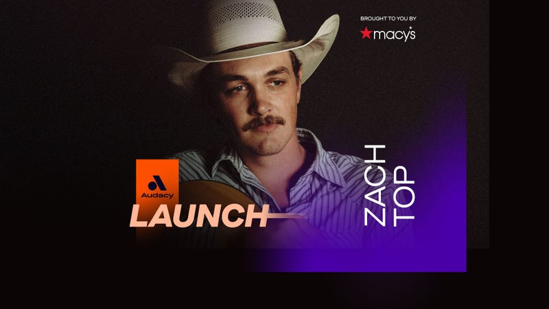 Audacy Launch New Country: Zach Top