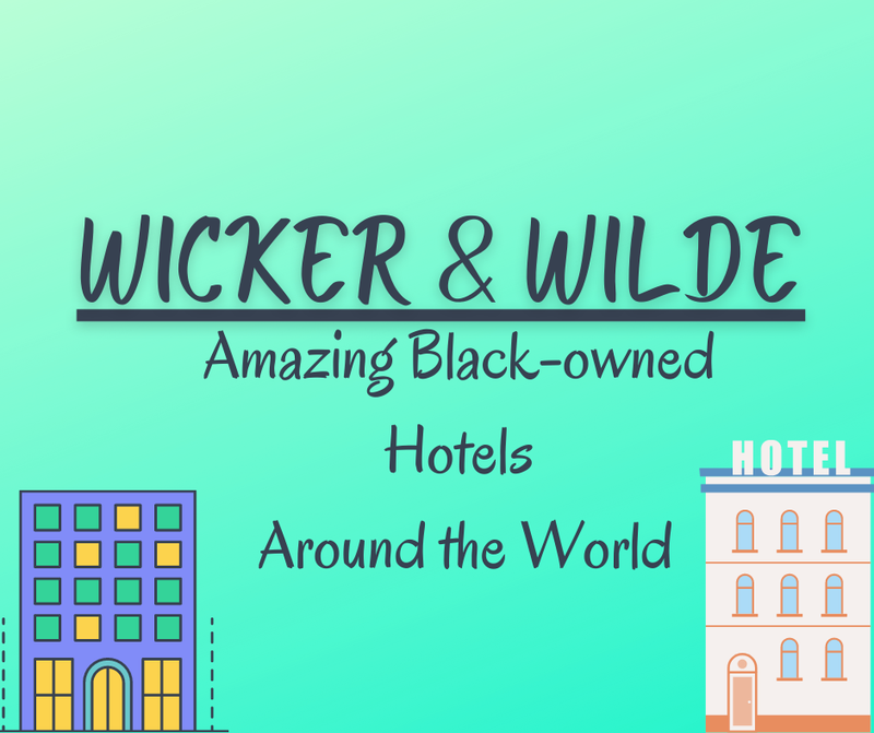 Black-owned hotels around the world