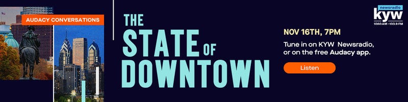 In "Audacy Conversations: The State of Downtown," on Nov. 16 at 7 p.m., KYW Newsradio will host a wide-ranging discussion with experts about the state of America's downtowns. 