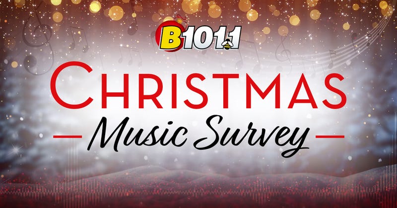 B101 Christmas Music Survey