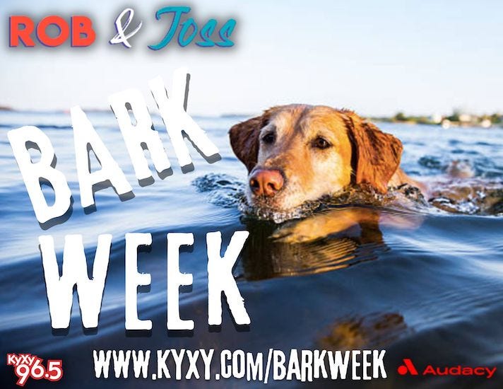 Rob & Joss Bark Week Pet Nicknames KYXY 96.5