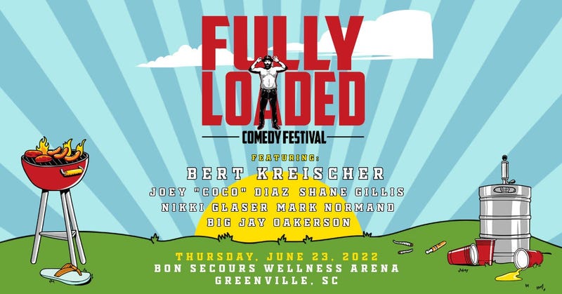 Bert Kreischer: Fully Loaded Comedy Festival