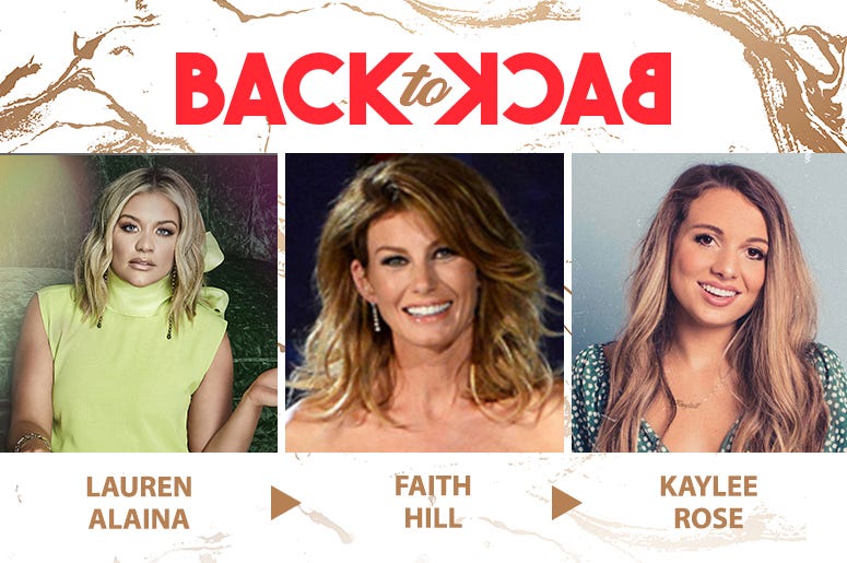 RADIO.COM Back To Back: Lauren Alaina, Faith Hill, Kaylee Rose
