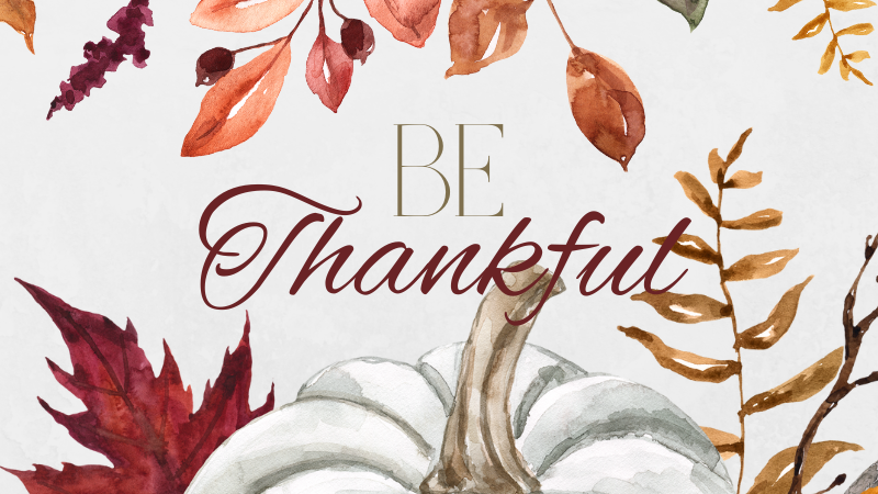 Be Thankful / Canva Pro