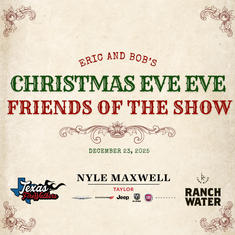 Eric and Bob's Christmas Eve Eve Friends of the Show
