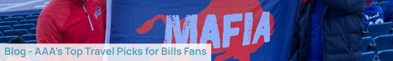 Blog - AAA's Top Travel Picks for Bills Fans