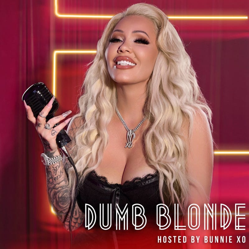 BunnieXo's 'Dumb Blonde' Podcast