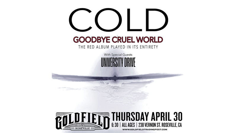 Cold "Goodbye Cruel World"