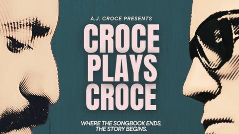A.J. Croce Presents: CROCE PLAYS CROCE
