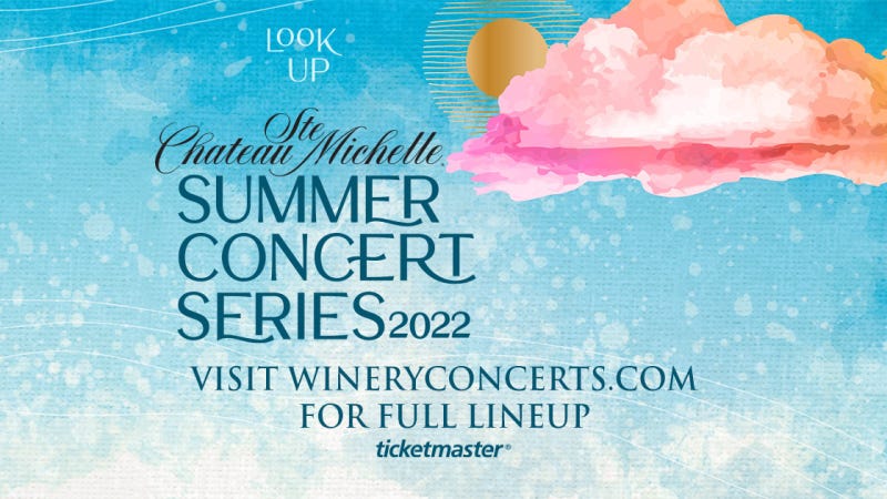 - Chateau Ste. Michelle Summer 2022 Concert Series