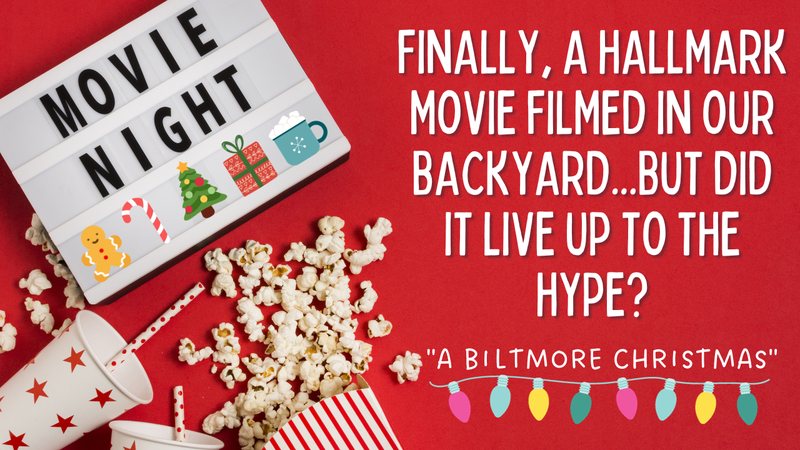 Hallmark filmed it's newest movie at Biltmore in Asheville! Did the movie live up to all the hype?