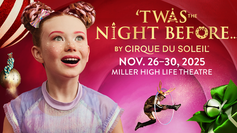 'Twas The Night Before…by Cirque Du Soleil 2025