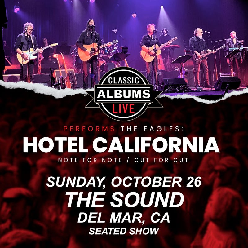 Classic Albums Live performs Eagles Hotel California 10/26/25