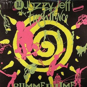 D.J. Jazzy Jeff & The Fresh Prince - "Summertime"