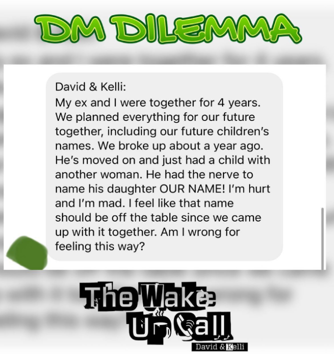 DM Dilemma- He used our baby name in his new relationship