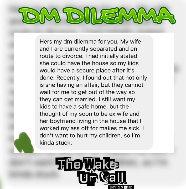 DM Dilemma: We're divorcing what do I do with our house?