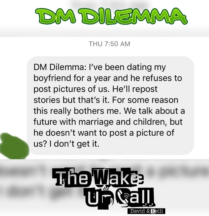 DM Dilemma: He doesn't post pictures of us
