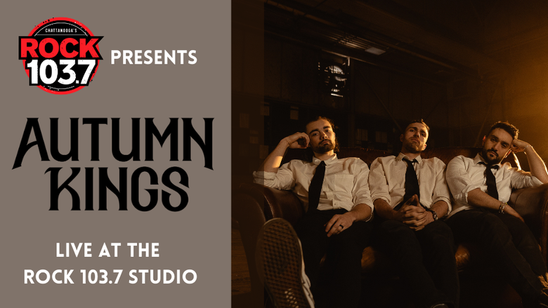 ROCK 103.7 Spotlight Artist: Autumn Kings