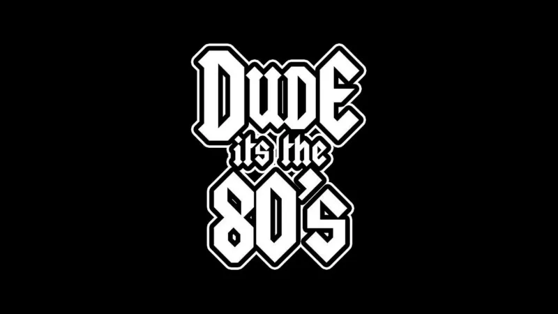 Dude it's the 80's in text