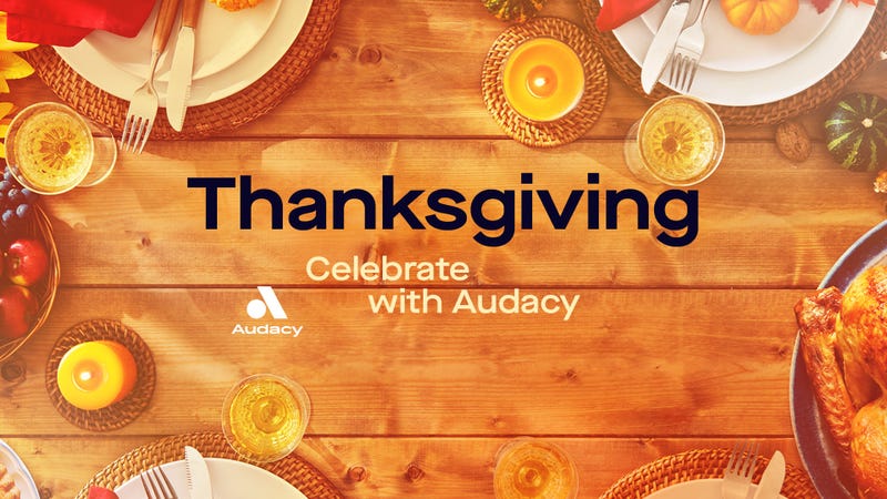 Thanksgiving with Audacy