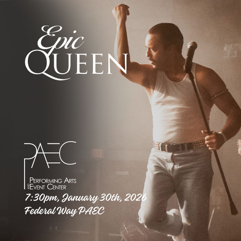 Win Tickets To Epic Queen at the Federal Way PAEC