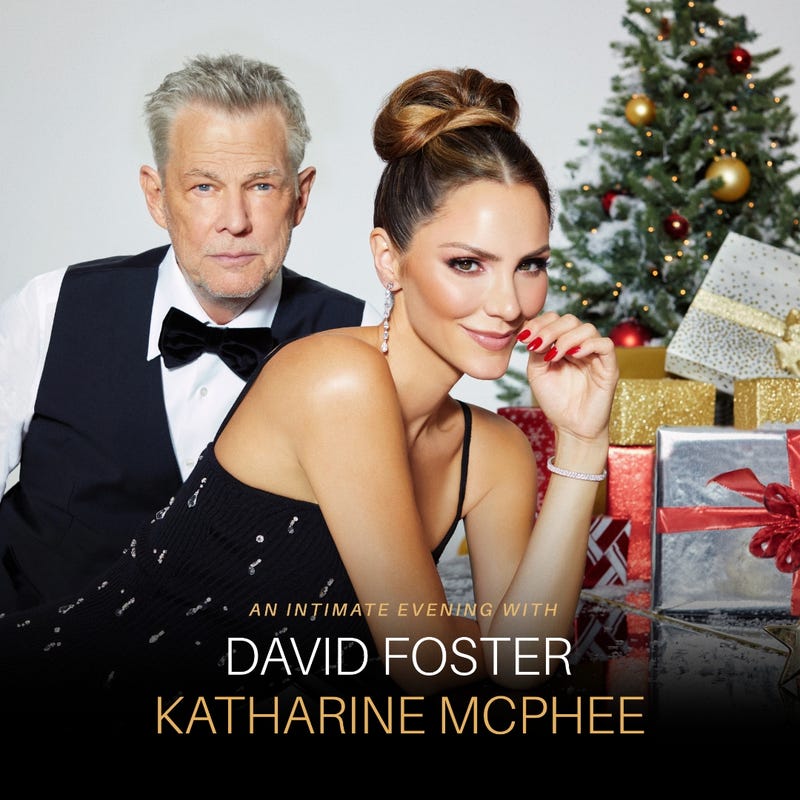 Graphic for "An Intimate Evening With David Foster & Katharine Mcphee