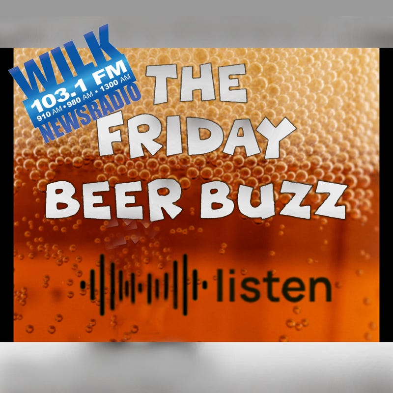 The WILK Friday Beer Buzz