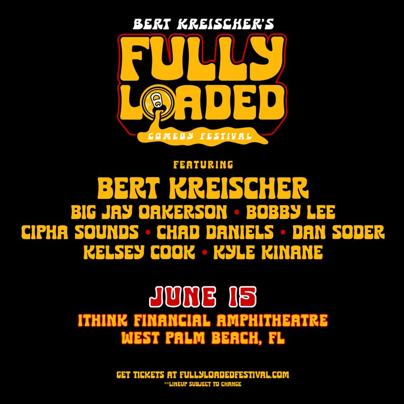 Bert Kreischer's Fully Loaded Tour