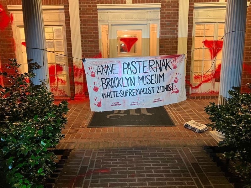 A group of people vandalized Brooklyn Museum board members homes throwing red paint across their entrances in opposition to the war between Israel and Hamas in Gaza.
