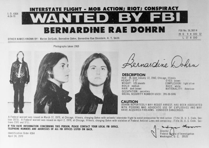 Washington: Replacing one woman with another, the FBI, October 14, added to its 10 Most Wanted list of fugitives, Bernardine Rae Dohrn, (shown in FBI flier), a self-proclaimed Communist revolutionary who advocates widespread terrorist bombings. In putting her on the list in place of the captured Black militant, Angela Davis, the FBI described Miss Dohrn, 28, as a reputed underground leader of the "Violence-Oriented Weatherman Faction of Students for a Democratic Society."